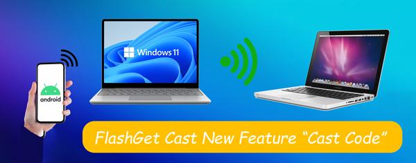 new features of FlashGet Cast